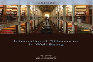 Book cover of International Differences in Well-Being by Daniel Kahneman Book cover of International Differences in Well-Being by Daniel Kahneman